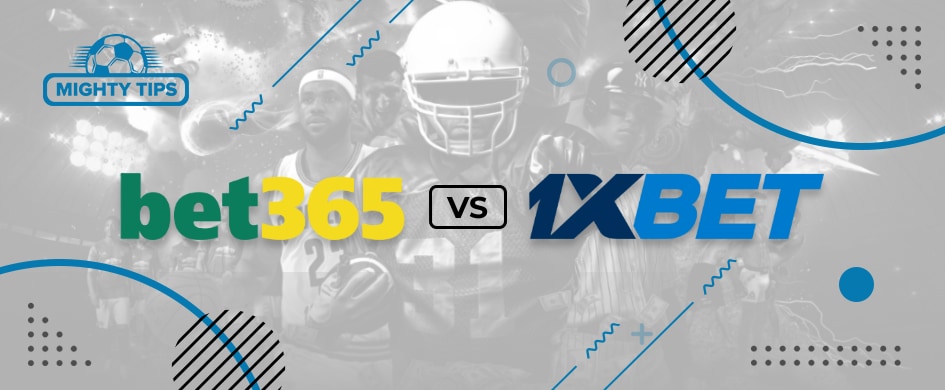 1xBet vs Bet365