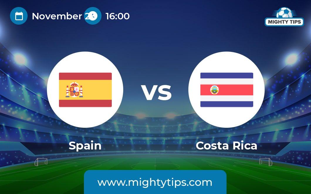 Spain vs Costa Rica Prediction, Odds \u0026 Betting Tips, World Cup 2022 | 23.11.2022