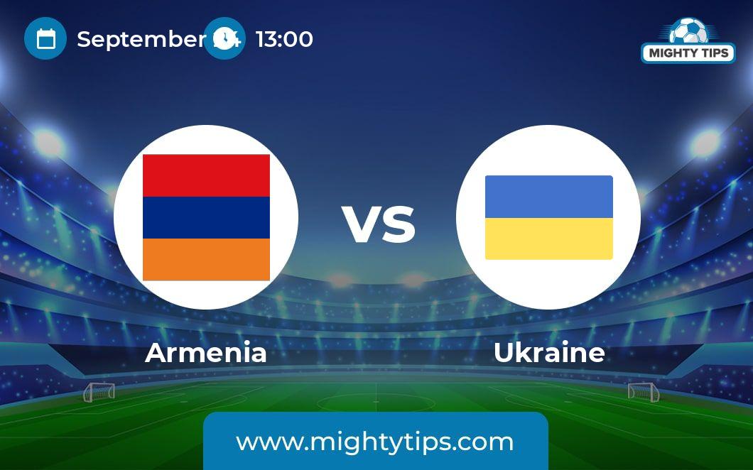 Armenia vs Ukraine Prediction, Odds \u0026 Betting Tips | 24.09.2022