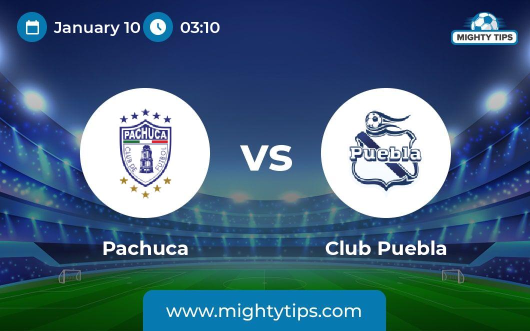 Pachuca vs Puebla Prediction, Odds & Betting Tips 
