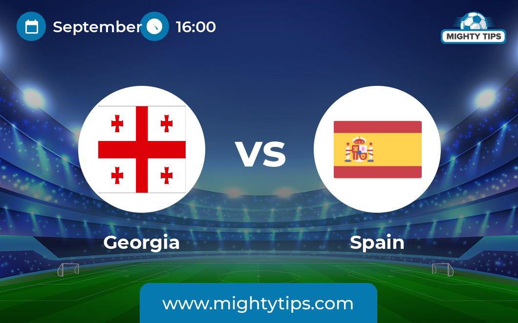 Georgia Vs Spain Prediction Odds Betting Tips 08 09 2023   Prediction Football Jpg 25678 0x0sw 