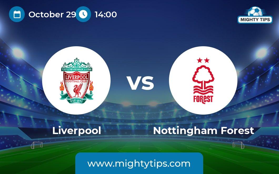 Liverpool Vs Nottingham Forest Prediction, Odds & Betting Tips | 29.10. ...