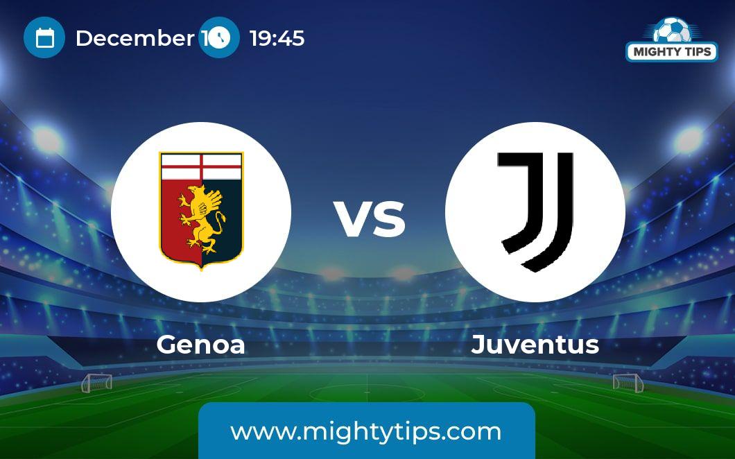 Genoa vs Juventus Prediction, Odds & Betting Tips | 15.12.2023 | Serie A