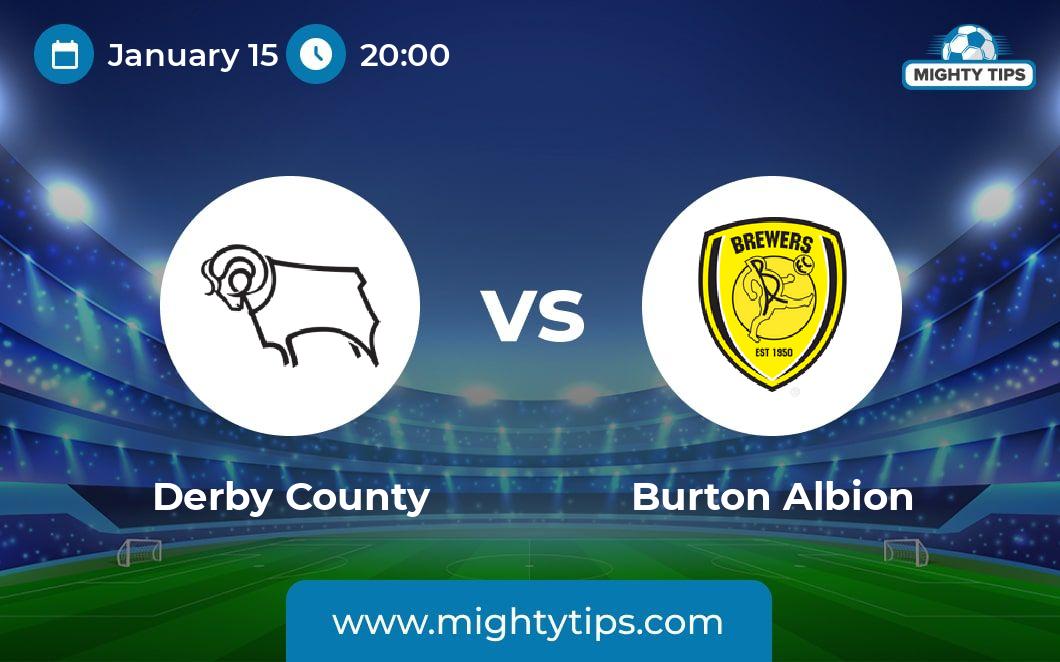 Derby vs Burton Prediction Odds Betting Tips 15.01.2024