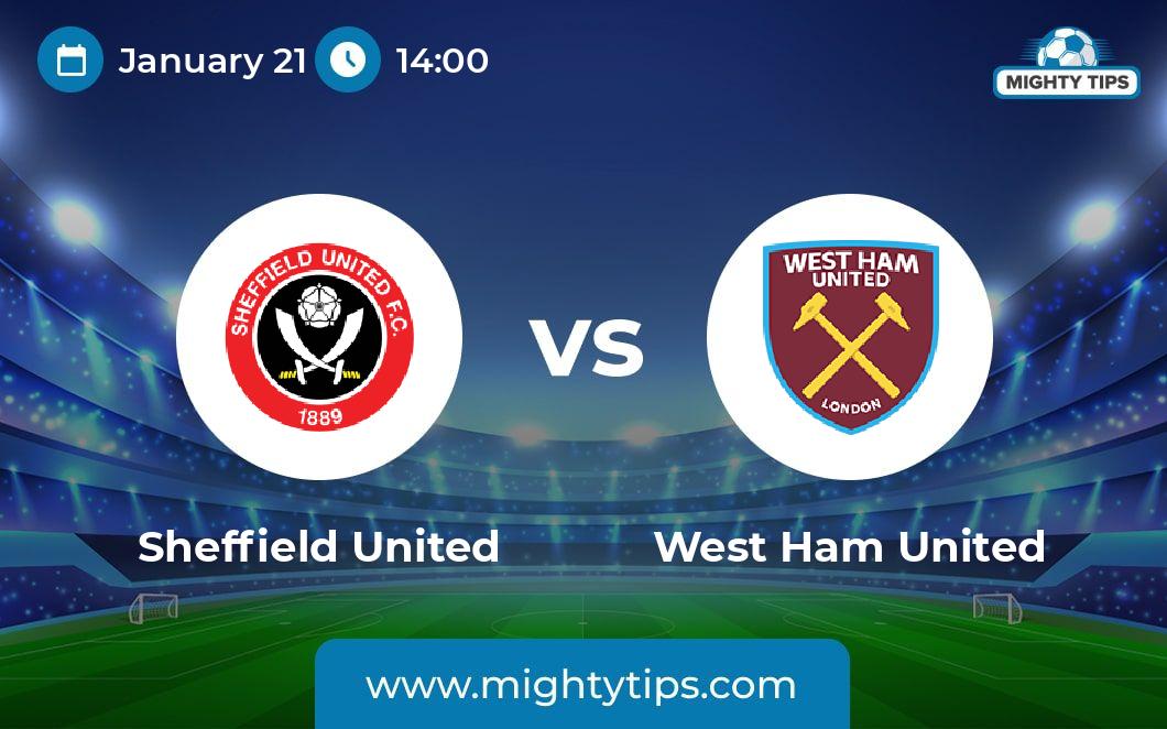 Sheffield Utd Vs West Ham Prediction Odds Betting Tips 21 01 2024