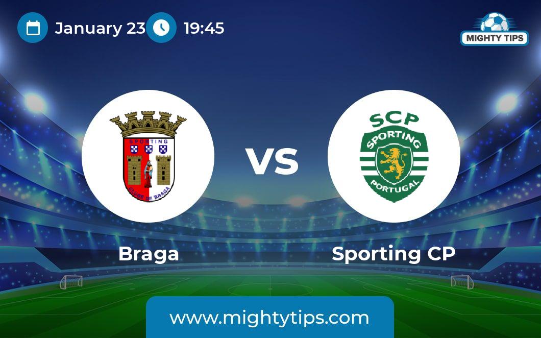 Braga Vs Sporting Prediction, Odds & Betting Tips | 23.01.2024 ...