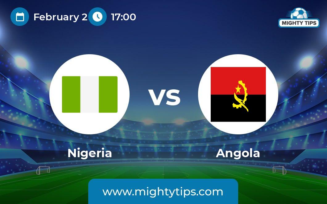 Nigeria vs Angola Prediction, Odds & Betting Tips 02.02.2024 AFCON