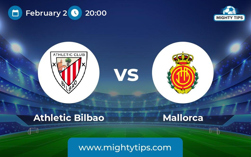 Athletic Bilbao vs Mallorca Prediction, Odds & Betting Tips 02.02.