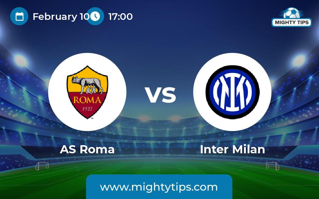 AS Roma vs Inter Prediction, Odds & Betting Tips | 10.02.2024 | Serie A