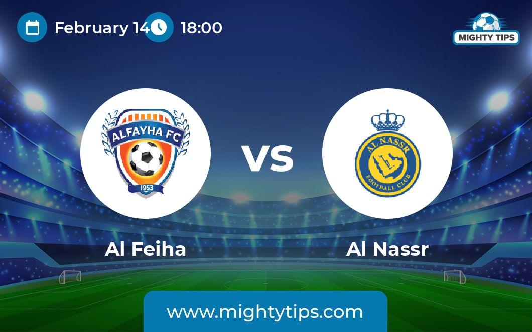 Al Feiha vs Al Nassr Prediction, Odds & Betting Tips 14.02.2024 AFC