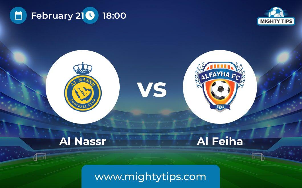 Al Nassr vs Al Feiha Prediction, Odds & Betting Tips 21.02.2024 AFC