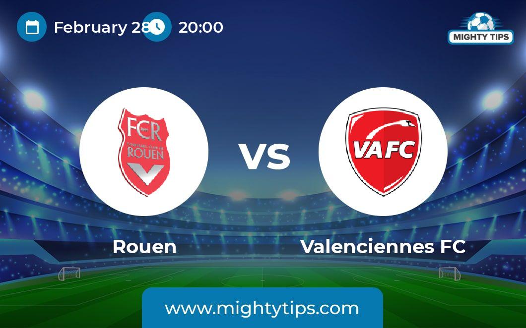 Rouen Vs Valenciennes Prediction Odds And Betting Tips 28022024 Coupe De France 5072