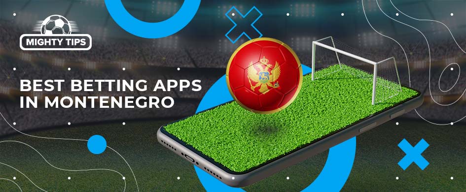 best-betting-apps-in-montenegro.jpg