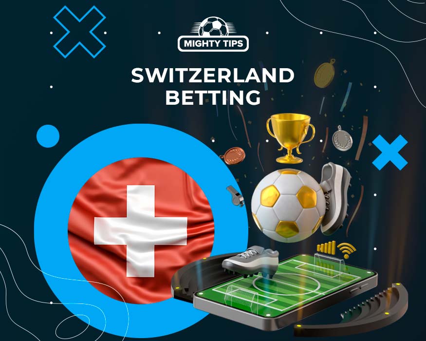 Best Betting Sites Switzerland \u1409 Swiss Football Betting