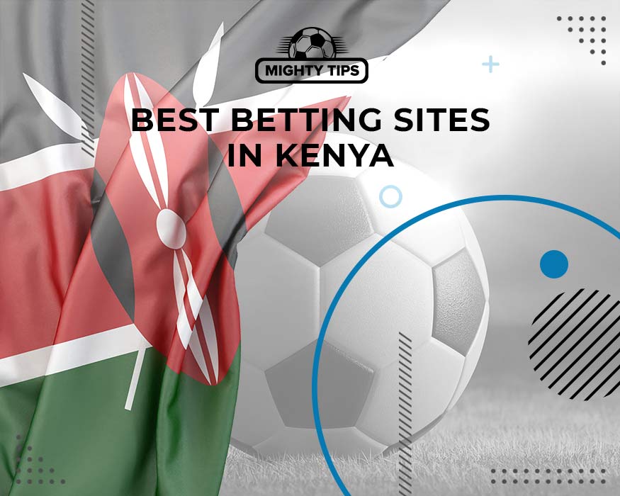 Best Football Betting Sites in Kenya (Oct 2023)